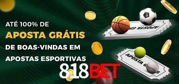 818Bet Ate 100% de Aposta Gratis